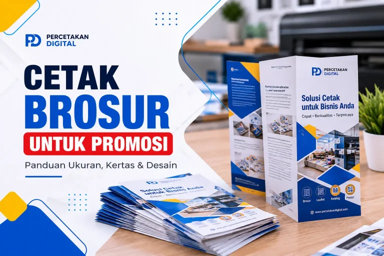 Cetak Brosur untuk Promosi: Panduan Ukuran, Kertas & Desain
